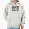 Drafter Because Miracle Worker Isnt Job Hoodie - Graphic Print Men Women