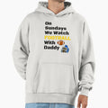 Sundays We Watch Football Daddy Funny T-Shirt - Novelty Apparel for Adults
