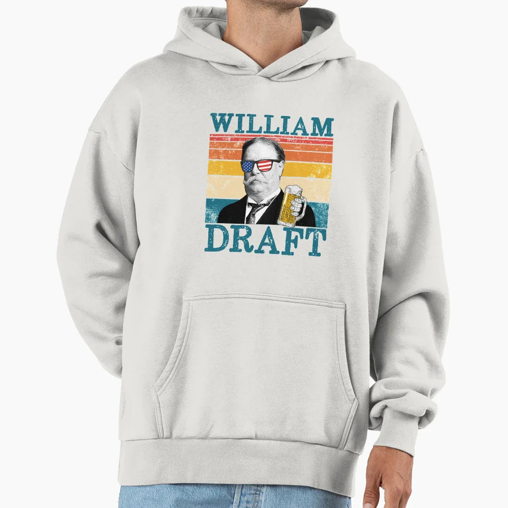 William Draft Patriotic Drinking President Hoodie - Unique Graphic Unisex