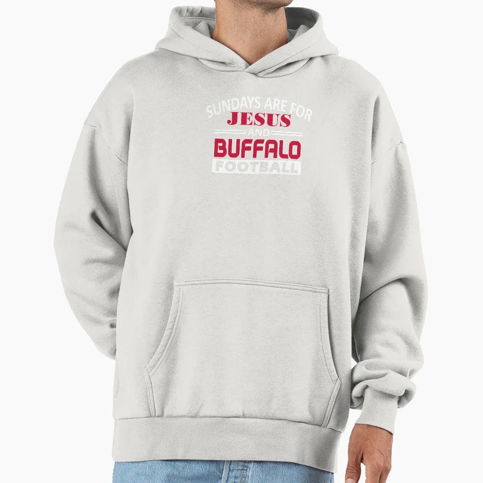 Buffalo Football Fan Sundays Jesus And Hoodie - Novelty Apparel Men Women