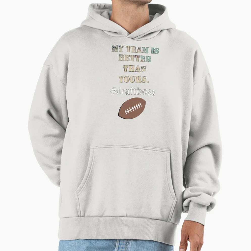 Funny Tifo My Team Is Better Than Hoodie - Custom Art Print for Adults