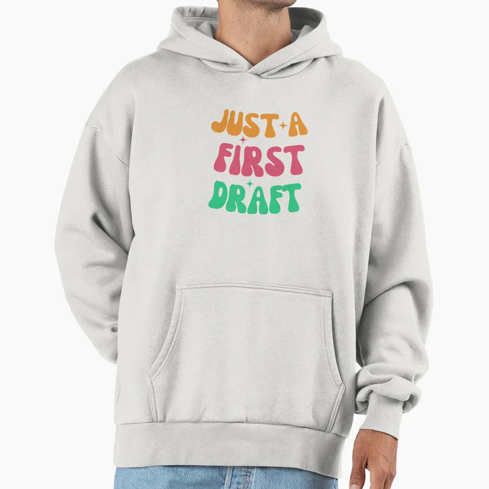 Just First Draft Hoodie - Novelty Apparel Unisex
