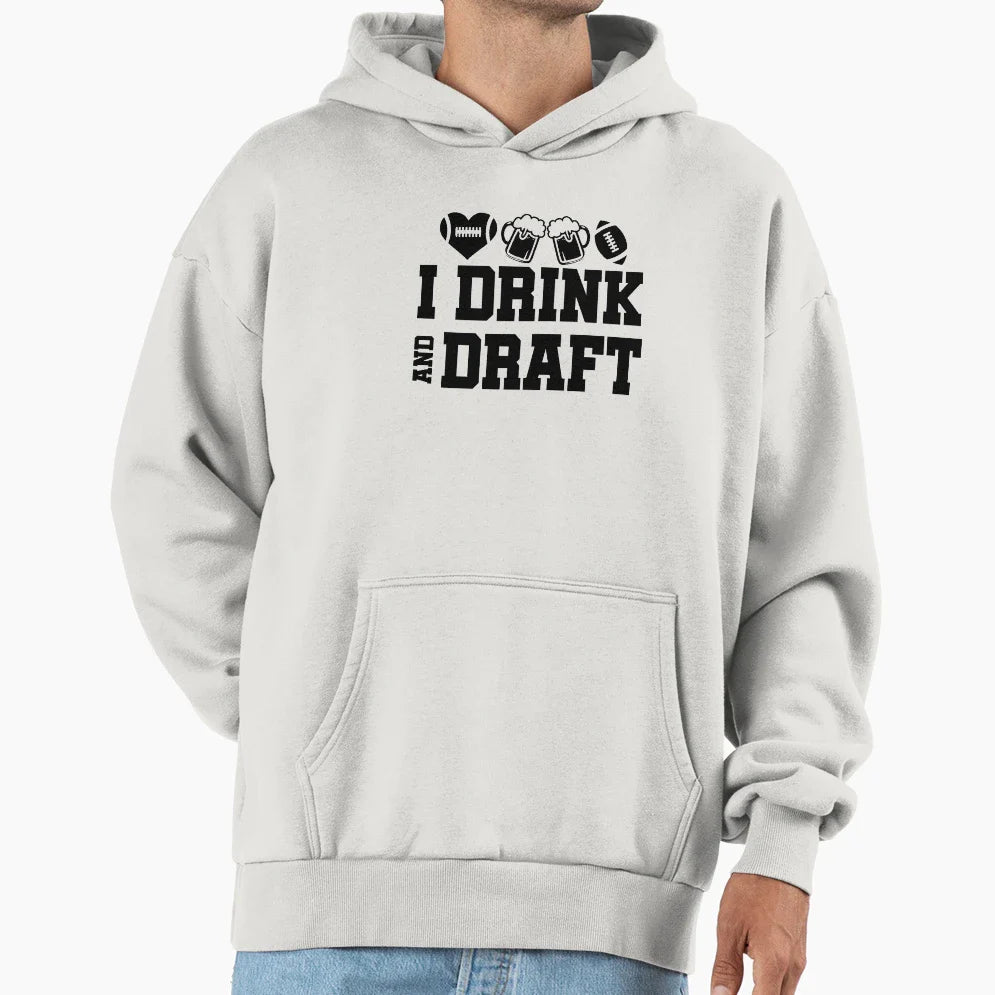 I Drink And Draft Hoodie - Trendy Graphic for Adults