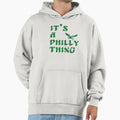 Its Philly Thing Hoodie - Novelty Apparel for Adults