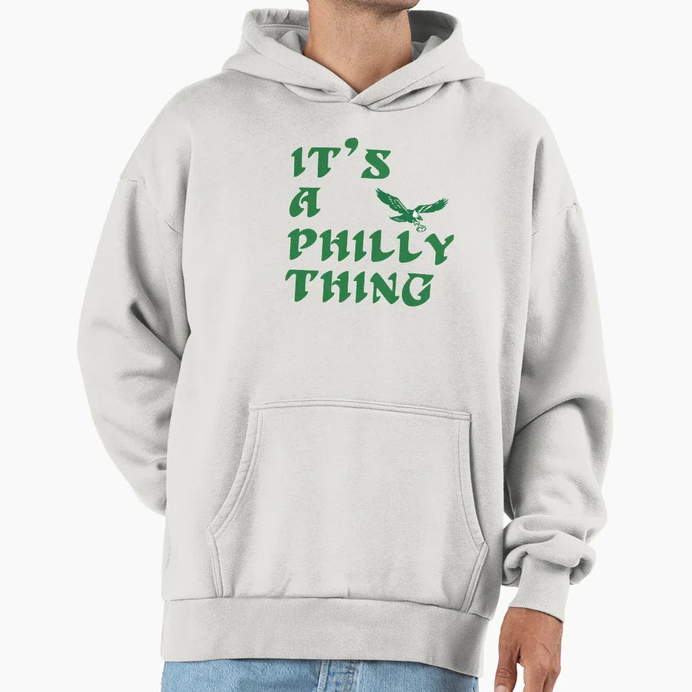 Its Philly Thing Hoodie - Novelty Apparel for Adults