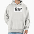 Rough Draft Hoodie - Trendy Graphic for Adults
