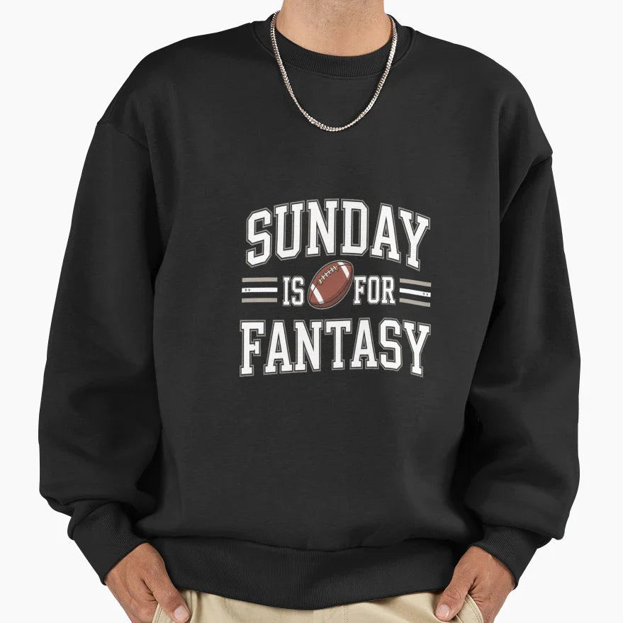 Sunday Is Fantasy Football Gift Sweatshirt - Novelty Apparel Unisex