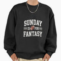Sunday Is Fantasy Football Gift Sweatshirt - Novelty Apparel Unisex