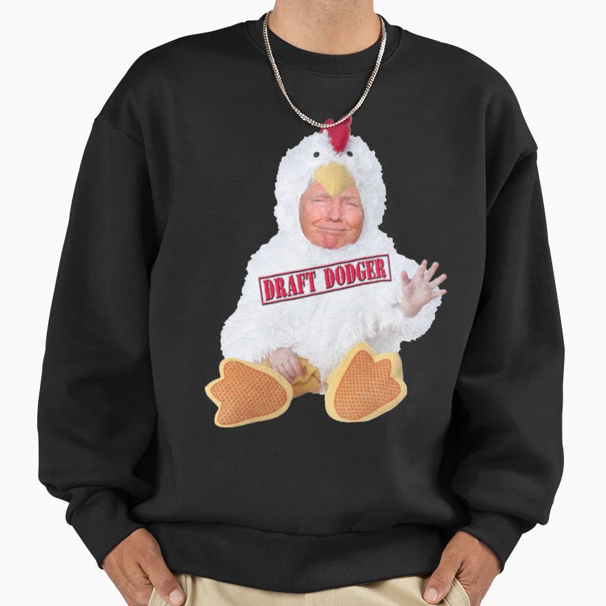 Trump Chicken Draft Dodger Sweatshirt - Fun Novelty Design for Adults