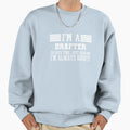 Drafter Gift Im Drafter To Save Time Sweatshirt - Graphic Print Unisex