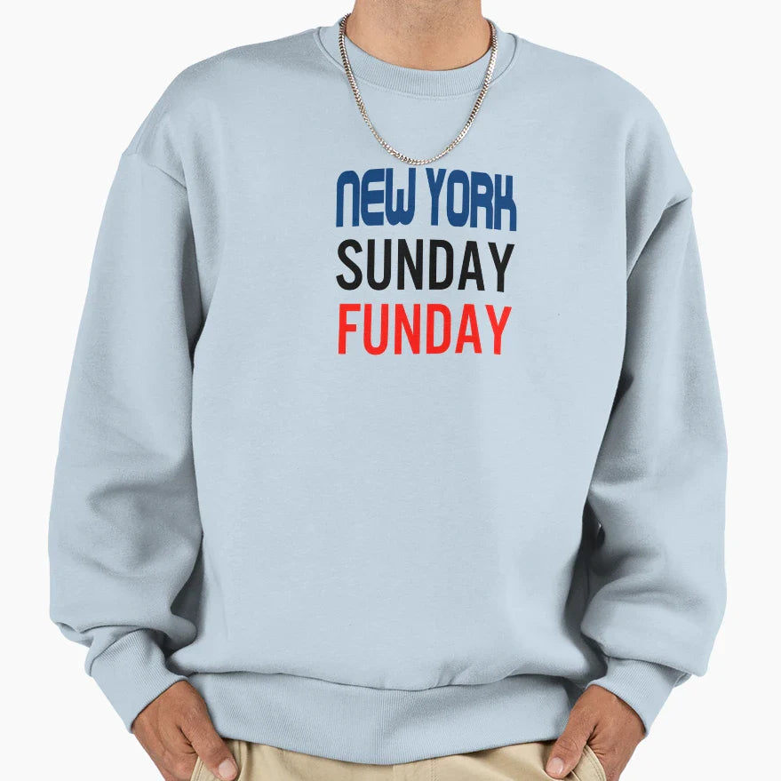 New York Sunday Funday Sweatshirt - Graphic Print Men Women