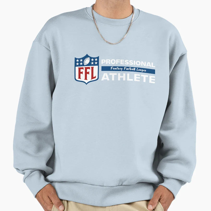 Professional Fantasy Football Sweatshirt - Casual Everyday Wear Men Women