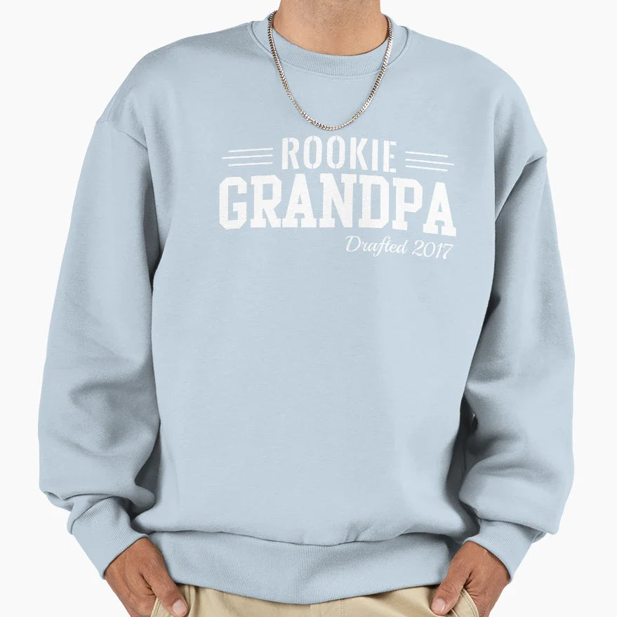Rookie Grandpa Drafted 2017 Sweatshirt - Fun Novelty Design Unisex