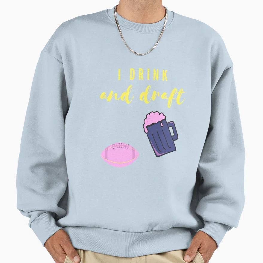 Drink And Draft Sweatshirt - Custom Art Print for Adults