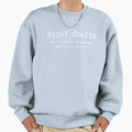 First Drafts White Text Literary Sweatshirt - Minimalist Print Men Women
