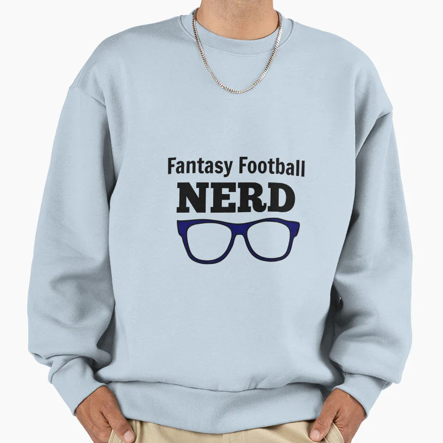 Fantasy Football Nerd Sweatshirt - Unique Graphic Unisex
