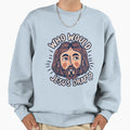 Who Would Jesus Draft Christian Sweatshirt - Aesthetic Graphic Unisex