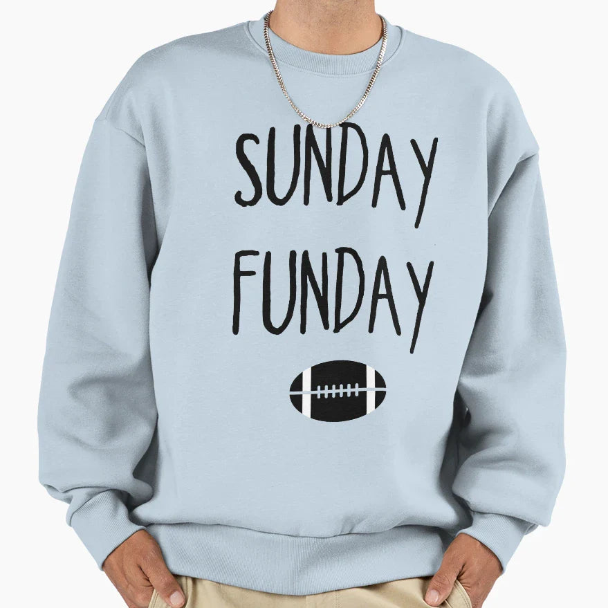 Sunday Funday Sweatshirt - Fun Novelty Design Unisex