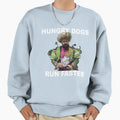 Hungry Dogs Run Faster Sweatshirt - Casual Everyday Wear for Adults