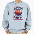 Do Not Disturb Fantasy Football Draft Sweatshirt - Novelty Apparel Unisex