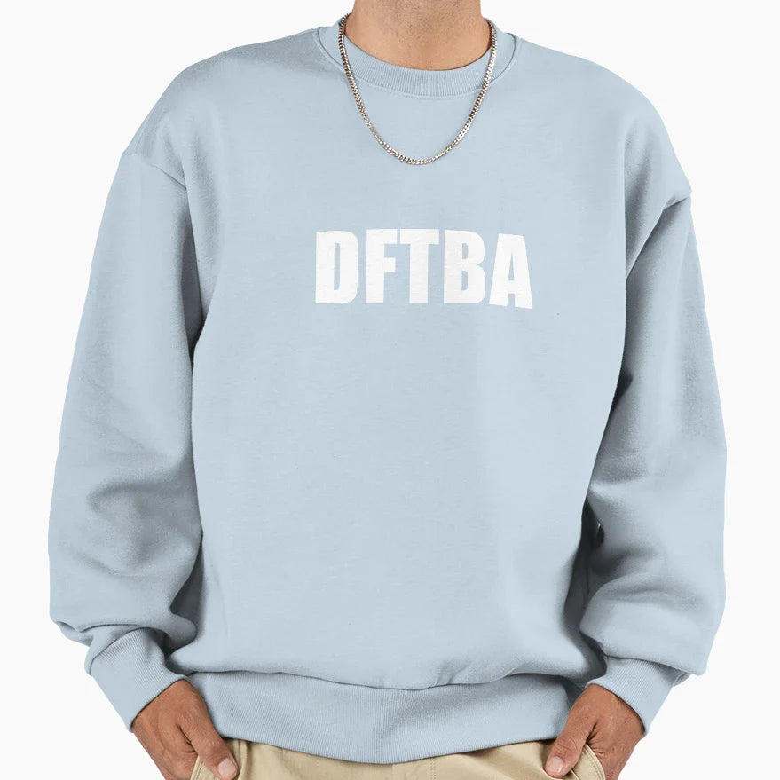 Dftba Black Sweatshirt - Custom Art Print Unisex