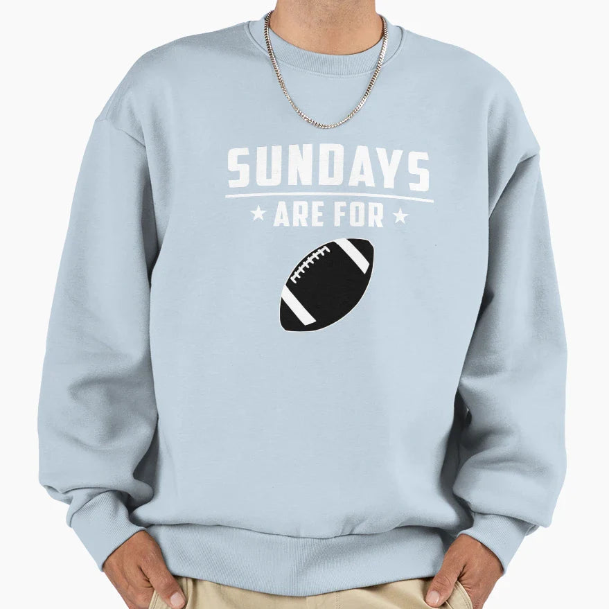 Sundays Are Football Sweatshirt - Trendy Graphic Men Women