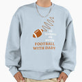 Sundays We Watch Football Daddy Sweatshirt - Unique Graphic Men Women