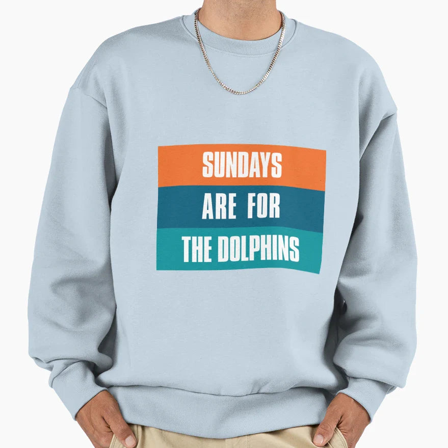 Sundays Are Dolphins Miami Sweatshirt - Aesthetic Graphic for Adults