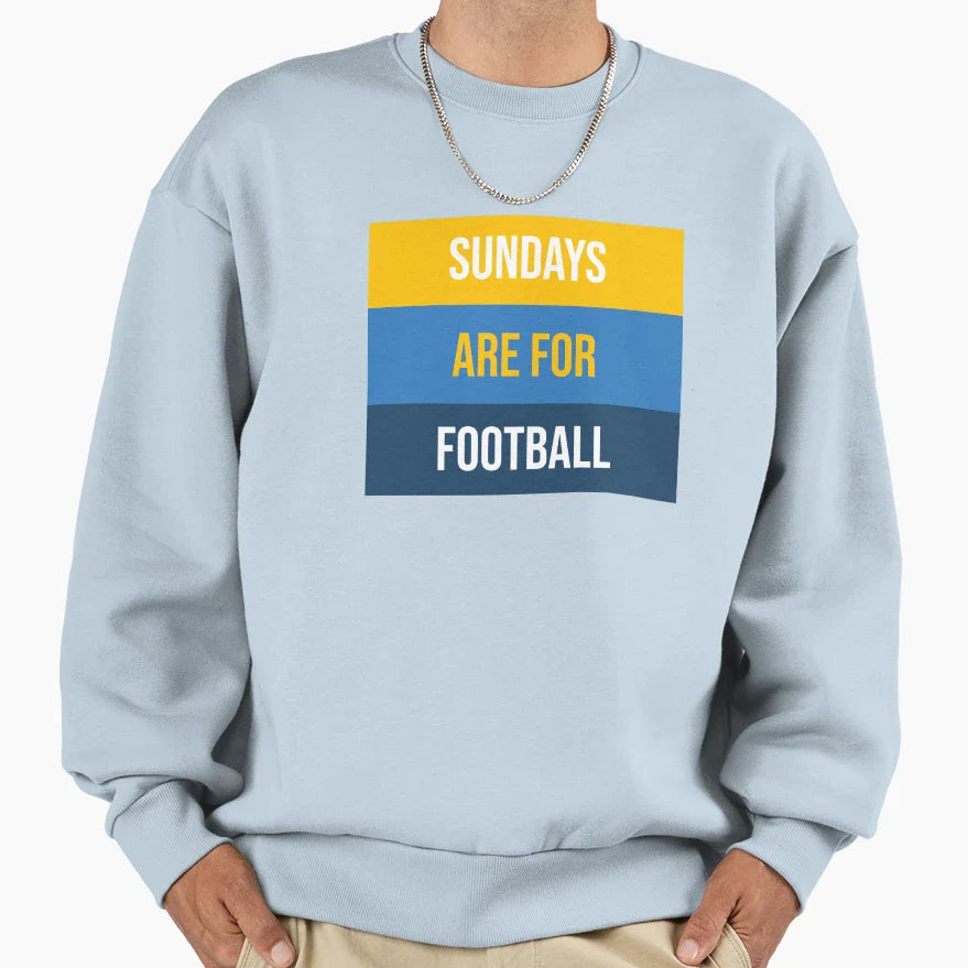 Sundays Are Football Sweatshirt - Casual Everyday Wear Men Women
