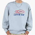 Lets Go B Sweatshirt - Custom Art Print Men Women
