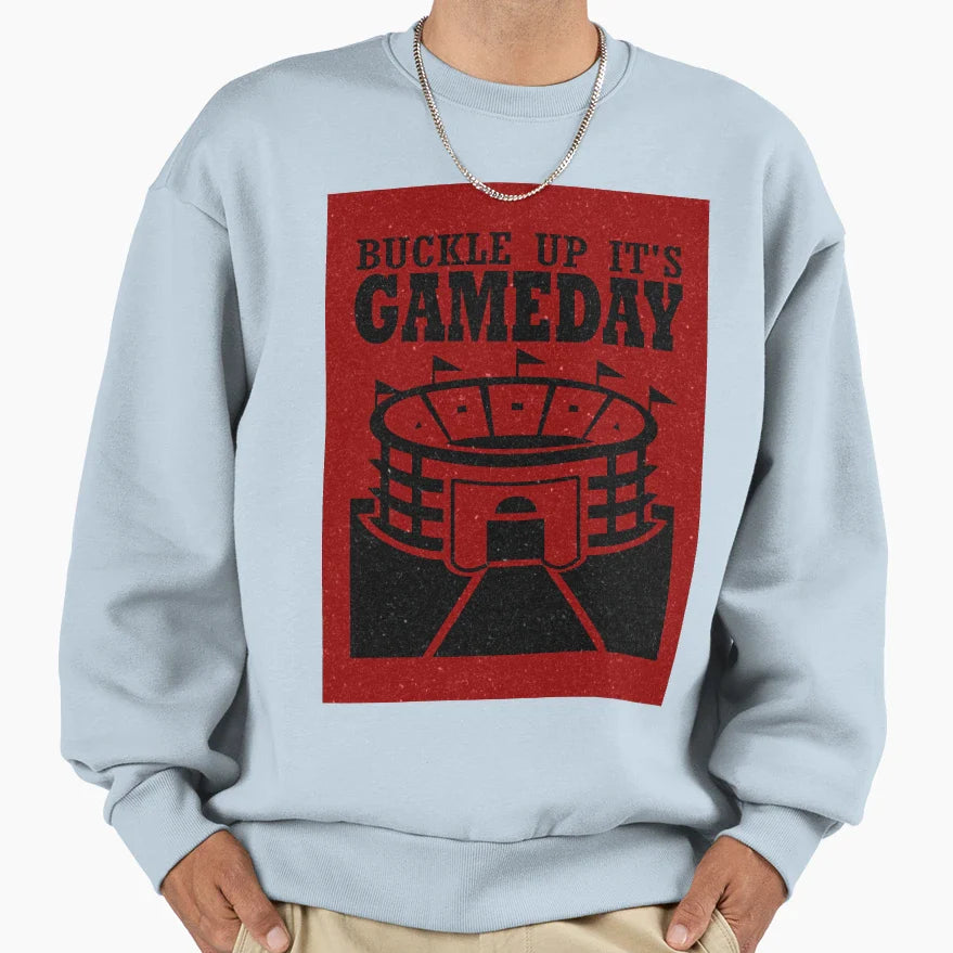 Buckle Up Its Gameday Sweatshirt - Custom Art Print Unisex
