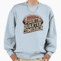 Fourth Quarter Comeback Sweatshirt - Trendy Graphic for Adults
