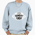 Sunday Is Funday Sweatshirt - Novelty Apparel for Adults