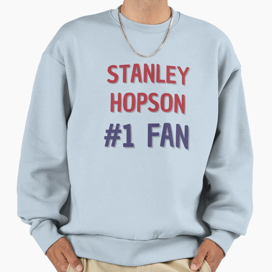 Stanley Hopson 1 Fan Sweatshirt - Fun Novelty Design Unisex