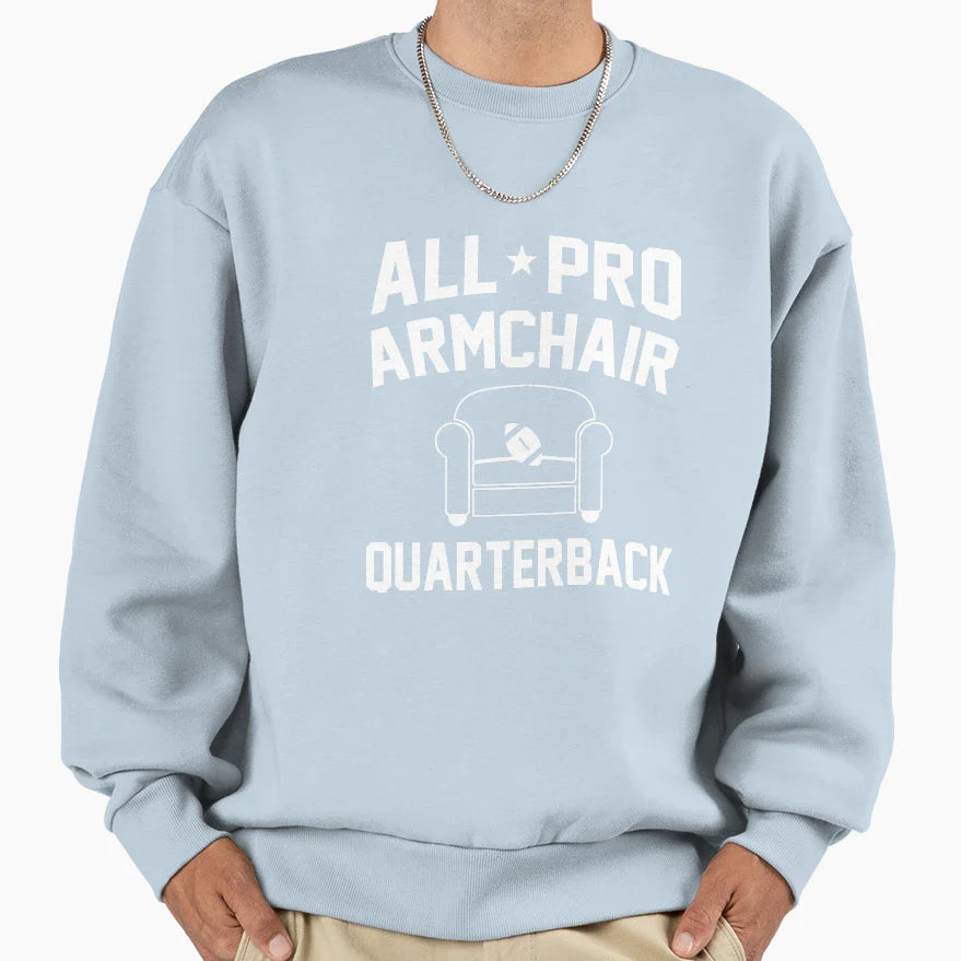 All Pro Armchair Quarterback Sweatshirt - Casual Everyday Wear for Adults