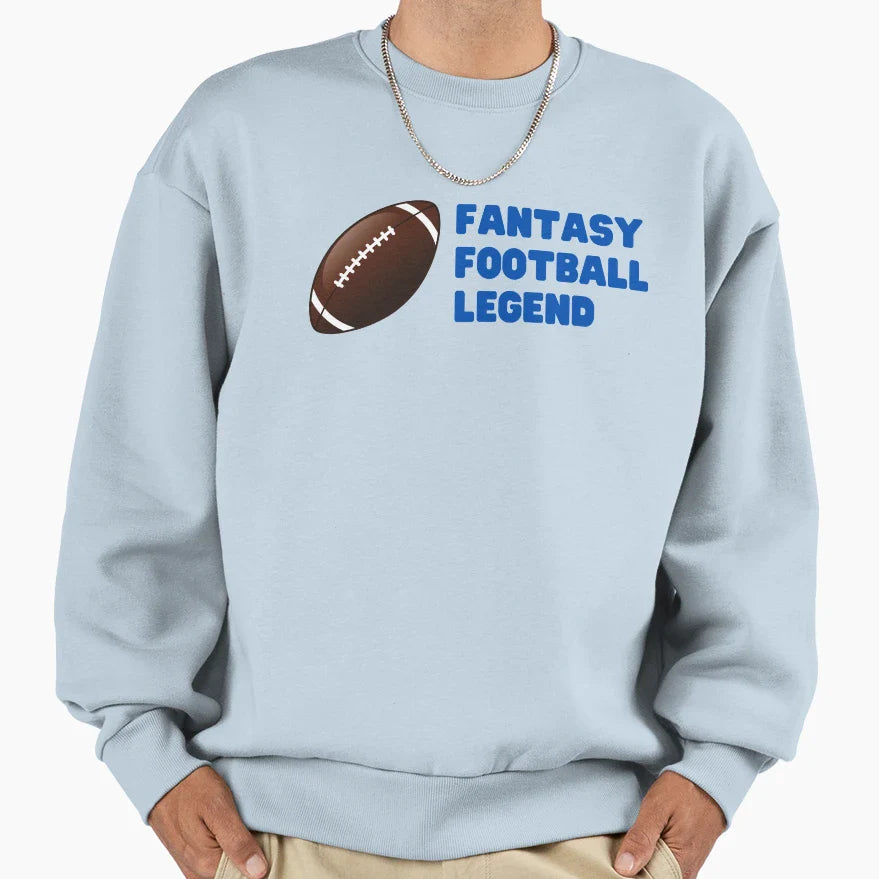 Fantasy Football Legend Sweatshirt - Trendy Graphic Unisex