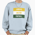 Sundays Are Football Sweatshirt - Custom Art Print Men Women