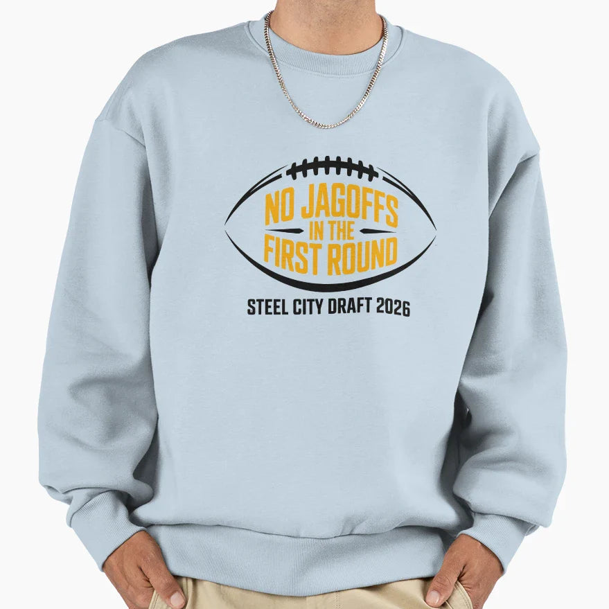 No Jagoffs First Round Football Sweatshirt - Fun Novelty Design Men Women