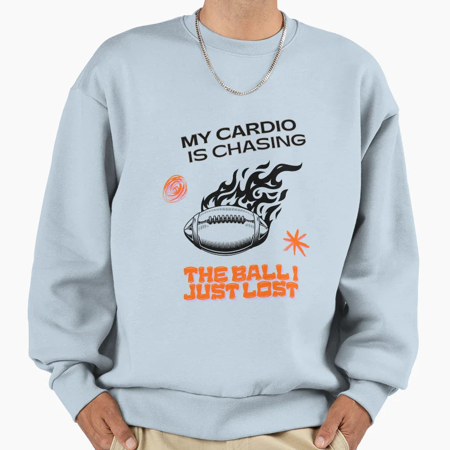 My Cardio Is Chasing Ball I Just Lost Sweatshirt - Trendy Graphic Unisex