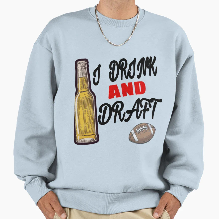 I Drink And Draft T-Shirt - Unique Graphic Unisex