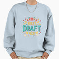 First Draft Pick Sweatshirt - Aesthetic Graphic for Adults