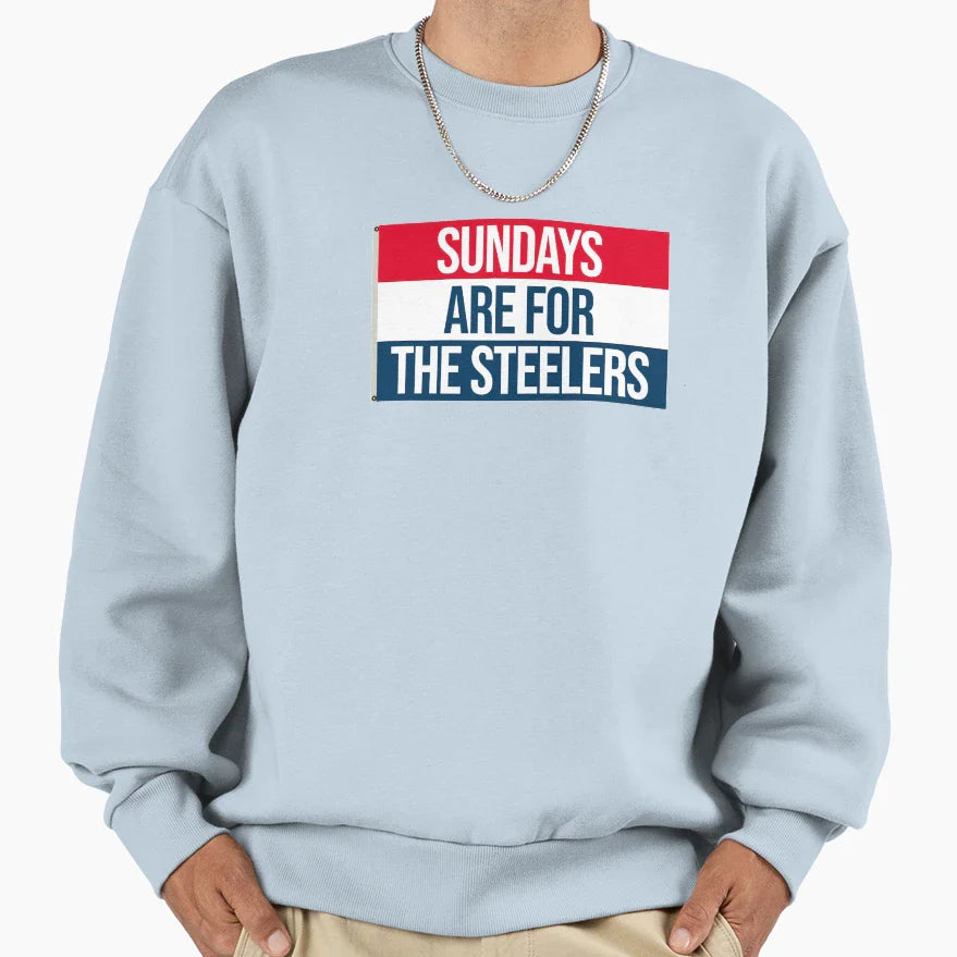 Sundays Are Steelers Sweatshirt - Novelty Apparel Unisex