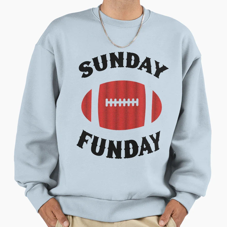 Sunday Funday Sweatshirt - Fun Novelty Design Men Women