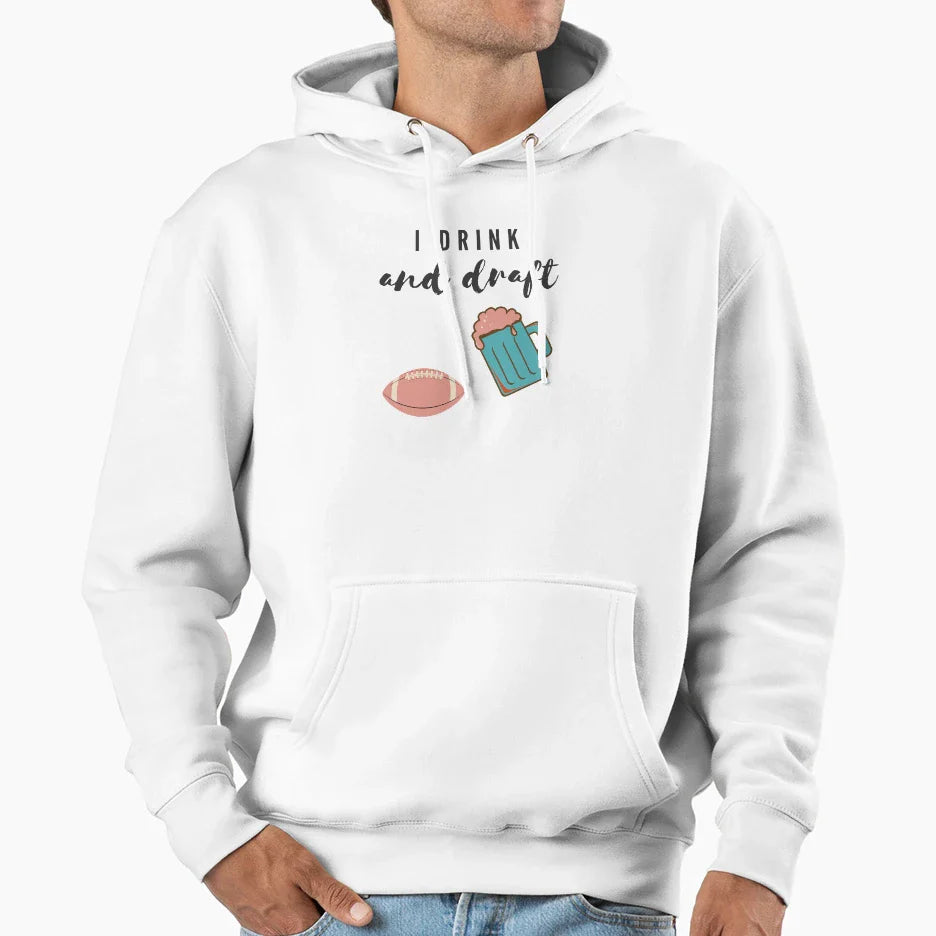Drink And Draft Hoodie - Unique Graphic Men Women