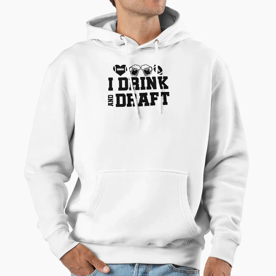 I Drink And Draft Hoodie - Custom Art Print Unisex