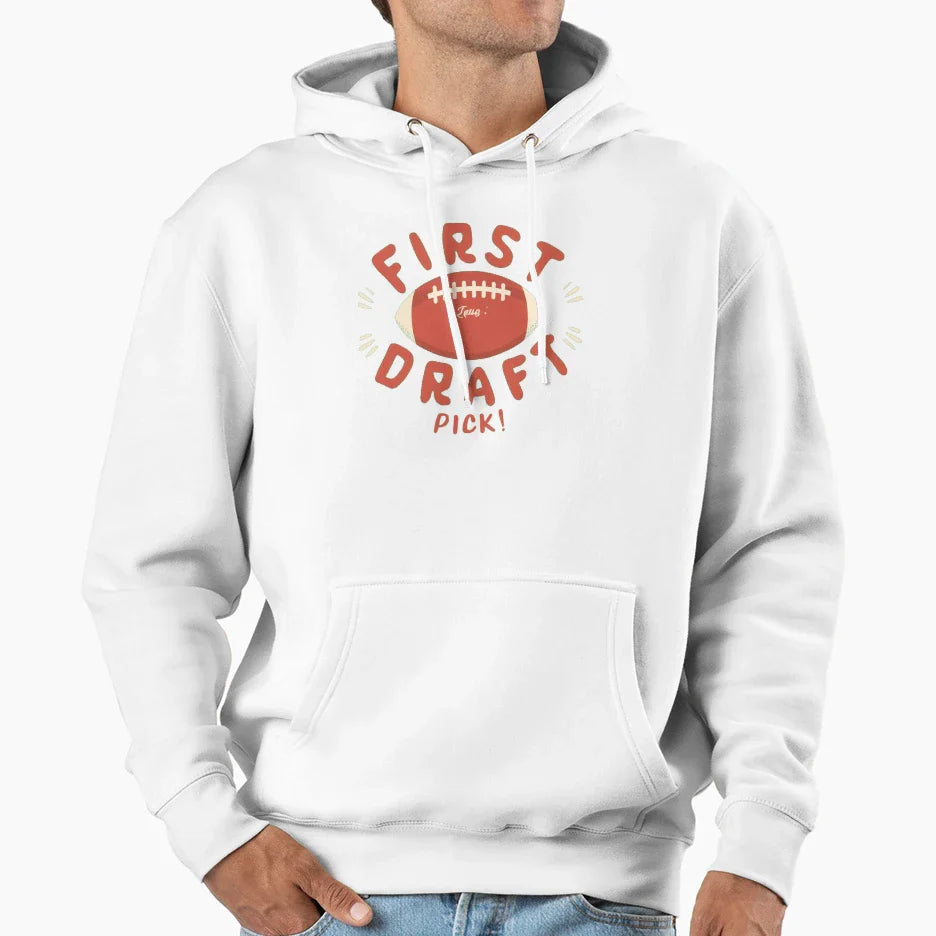 First Draft Pick Hoodie - Trendy Graphic Men Women