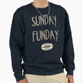 Sunday Funday Sweatshirt - Trendy Graphic Men Women