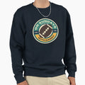Sundays We Watch Football Daddy Sweatshirt - Fun Novelty Design Men Women
