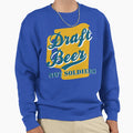 Draft Beer Not Soldiers Sweatshirt - Custom Art Print for Adults