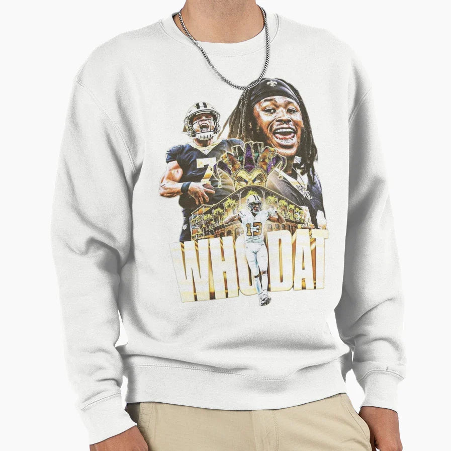 Who Dat Sweatshirt - Casual Everyday Wear Men Women